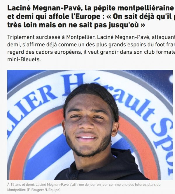 队报：蒙彼利埃15岁中锋默格南升入U19梯队，阿森纳巴萨密切小心